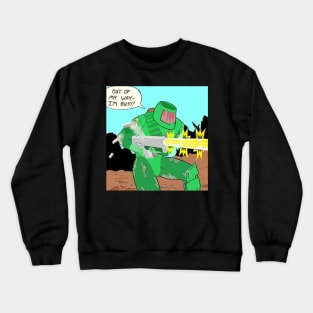 Get Out of My Way Crewneck Sweatshirt